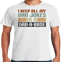 Grafik Amerika Komik Ben Tutmak Tüm Benim Baba Şakalar Bir Baba-Bir-Baz erkek tişört Koleksiyonu