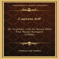 Kaptan Jeff : Veya Texas Rangers ile Teksas'ta Sınır Hayatı